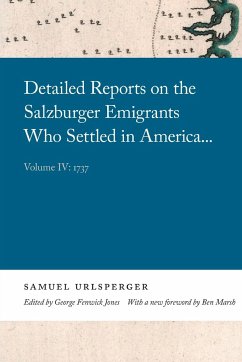 Detailed Reports on the Salzburger Emigrants Who Settled in America... - Urlsperger, Samuel