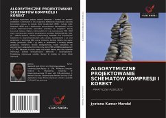 ALGORYTMICZNE PROJEKTOWANIE SCHEMATÓW KOMPRESJI I KOREKT - Mandal, Jyotsna Kumar