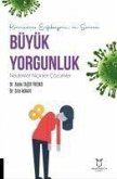 Koronavirüs Enfeksiyonu ve Sonrasi Büyük Yorgunluk Nedenler