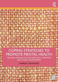 Coping Strategies to Promote Mental Health (eBook, ePUB) - Straathof, Theresa