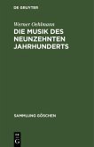 Die Musik des neunzehnten Jahrhunderts (eBook, PDF)