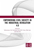 Empowering Civil Society in the Industrial Revolution 4.0 (eBook, ePUB) Empowering Civil Society in the Industrial Revolution 4.0 (eBook, ePUB)