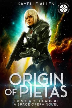 Origin of Pietas (Bringer of Chaos, #1) (eBook, ePUB) - Allen, Kayelle
