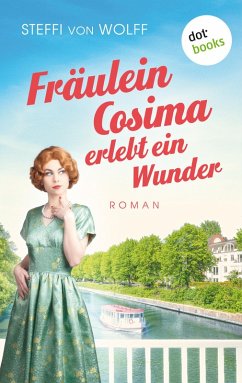 Fräulein Cosima erlebt ein Wunder (eBook, ePUB) - Wolff, Steffi von