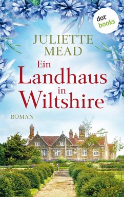 Ein Landhaus in Wiltshire (eBook, ePUB) - Mead, Juliette
