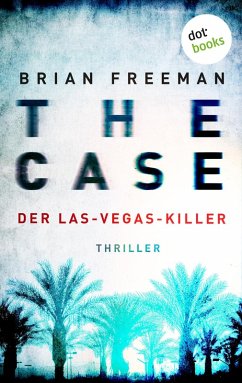 THE CASE - Der Las-Vegas-Killer - Ein Fall für Detective Stride 2 (eBook, ePUB) - Freeman, Brian