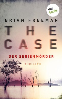 THE CASE - Der Serienmörder - Ein Fall für Detective Stride 3 (eBook, ePUB) - Freeman, Brian