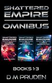 Shattered Empire Omnibus: Books 1-3 (eBook, ePUB)