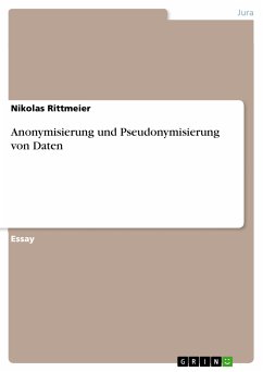 Anonymisierung und Pseudonymisierung von Daten (eBook, PDF) - Rittmeier, Nikolas