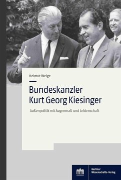 Bundeskanzler Kurt Georg Kiesinger (eBook, PDF) - Welge, Helmut