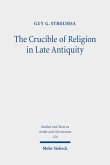 The Crucible of Religion in Late Antiquity (eBook, PDF)