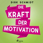 Die Kraft der Motivation (MP3-Download)