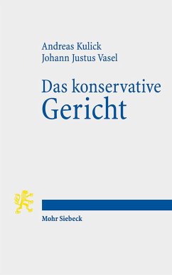 Das konservative Gericht (eBook, PDF) - Kulick, Andreas; Vasel, Johann Justus