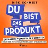 DU bist das Produkt - Erfolgreich... - Bild 1