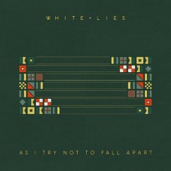 As I Try Not To Fall Apart - White Lies