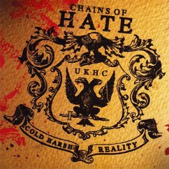 Cold Harsh Reality - Chains Of Hate