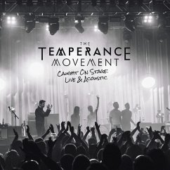 Caught On Stage-Live & Acoustic (Digipak) - Temperance Movement,The