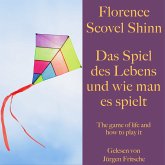 Florence Scovel Shinn: Das Spiel des Lebens und wie man es spielt (MP3-Download)