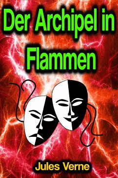 Der Archipel in Flammen (eBook, ePUB) - Verne, Jules