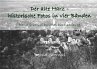 Der alte Harz - historische Fotos in... - Bild 1