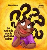 La niña a la que gustaba saber (eBook, ePUB) La niña a la que gustaba saber (eBook, ePUB)