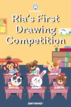 Ria's First Drawing Competition (Ria Rabbit, #12) (eBook, ePUB) - Pinge, Prashant
