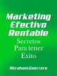 Marketing Efectivo Rentable Secretos... - Bild 1