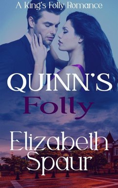 Quinn's Folly (King's Folly) (eBook, ePUB) - Spaur, Elizabeth