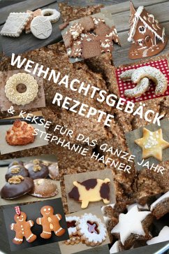 Weihnachtsgebäck Rezepte (eBook, ePUB) - Hafner, Stephanie