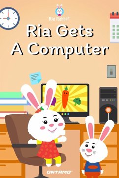 Ria Gets A Computer (Ria Rabbit, #17) (eBook, ePUB) - Pinge, Prashant