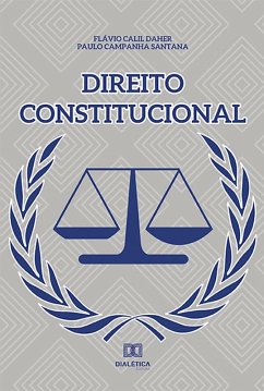 Direito constitucional (eBook, ePUB) - Daher, Flávio Calil; Santana, Paulo Campanha