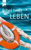 Bibel trifft Leben (eBook, ePUB) Bibel trifft Leben (eBook, ePUB)