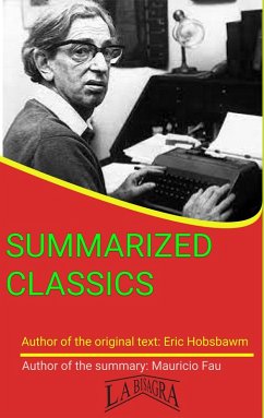 Eric Hobsbawm: Summarized Classics (eBook, ePUB) - Fau, Mauricio Enrique