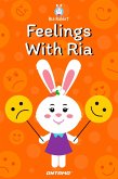 Feelings With Ria (Learn With Ria Rabbit, #5) (eBook, ePUB)