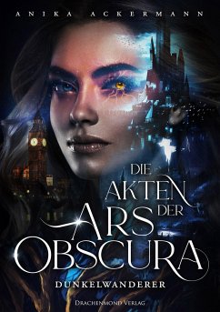 Die Akten der Ars Obscura - Ackermann, Anika
