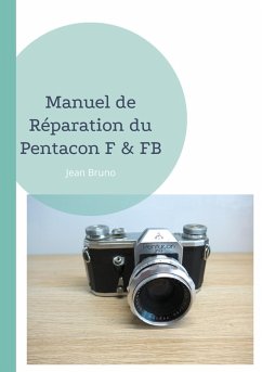 Manuel de Réparation du Pentacon F & FB (eBook, ePUB)