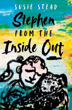 Stephen from the Inside Out (eBook, ePUB) - Stead, Susie