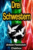 Drei Schwestern (eBook, ePUB)