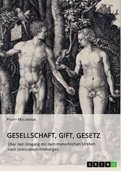 Gesellschaft, Gift, Gesetz. Über den Umgang mit dem menschlichen Streben nach Grenzüberschreitungen (eBook, PDF) - Molsberger, Philipp