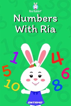 Numbers With Ria (Learn With Ria Rabbit, #2) (eBook, ePUB) - Entertainment, Ontamo