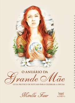 O Anuário da Grande Mãe (eBook, ePUB) - Faur, Mirella