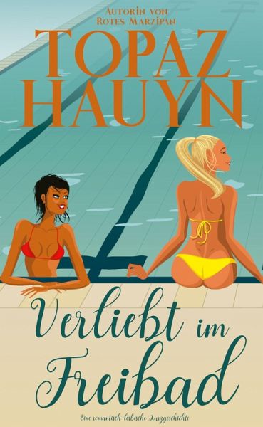 Verliebt im Freibad (eBook, ePUB) Verliebt im Freibad (eBook, ePUB)