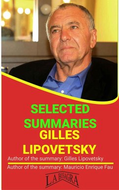 Gilles Lipovetsky: Selected Summaries (eBook, ePUB) - Fau, Mauricio Enrique