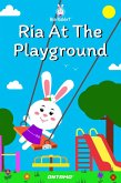 Ria At The Playground (Ria Rabbit, #16) (eBook, ePUB)