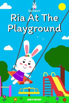 Ria At The Playground (Ria Rabbit, #16) (eBook, ePUB) - Pinge, Prashant
