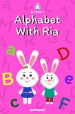 Alphabet With Ria (Learn With Ria Rabbit, #1) (eBook, ePUB)