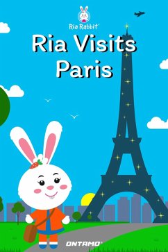 Ria Visits Paris (Ria Rabbit, #18) (eBook, ePUB) - Pinge, Prashant