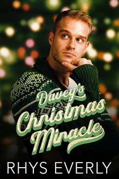 Davey's Christmas Miracle (eBook, ePUB) - Everly, Rhys; Romance, Rhys Writes