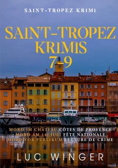 Sammelband: Saint-Tropez Krimis 7 - 9 - Winger, Luc