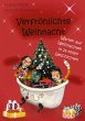 Verfröhlichte Weihnacht - Bild 1
